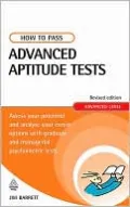 How to Pass Advanced Aptitude Tests: Assess Your Potential and Analyse Your Career Options with Graduate and Managerial Level Psychometric Tests