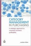 Category Management in Purchasing: A Strategic Approach to Maximize Business Profitability