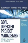 Goal Directed Project Management: Effective Techniques and Strategies