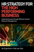 HR Strategy for the High Performing Business: Inspiring Success through Effective Human Resource Management