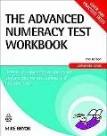 The The Advanced Numeracy Test Workbook: Review Key Quantitative Operations and Practise for...
