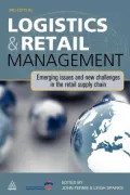 Logistics & Retail Management: Emerging Issues and New Challenges in the Retail Supply Chain