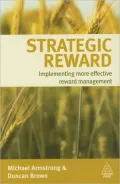 Strategic Reward: Implementing More Effective Reward Management