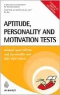 Aptitude, Personality and Motivation Tests: Analyse Your Talents and Personality and Plan Your Career