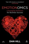 Emotionomics: Leveraging Emotions for Business Success