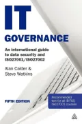 IT Governance: An International Guide to Data Security and ISO27001/ISO27002