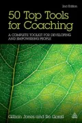 50 Top Tools for Coaching: A Complete Toolkit for Developing and Empowering People