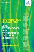 Psychometrics in Coaching: Using Psychological and Psychometric Tools for Development