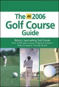 The AA 2006 Golf Course Guide