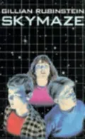 Skymaze by Gillian Rubinstein — book cover