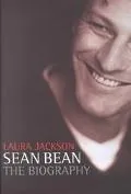 Sean Bean The Biography