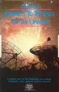 Journeys to the Ends of the Universe
