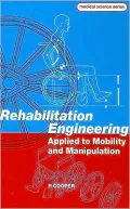 Rehabilitation Engineering Applied to Mobility and Manipulation