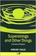 Superstrings and Other Things
