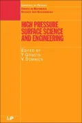High Pressure Surface Science and Engineering