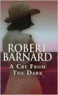 A Cry from the Dark