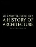Banister Fletcher's A History of Architecture