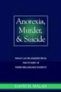 Anorexia, Murder, & Suicide