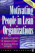 Motivating People in Lean Organizations