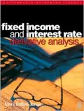Fixed Income and Interest Rate Derivative Analysis