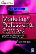 Marketing Professional Services: Winning new business in the professional services sector