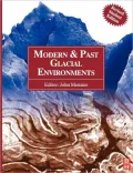 Modern and Past Glacial Environments: Revised Student Edition