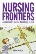 Nursing Frontiers Accountability and the Boundaries of Care