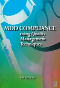 MDD Compliance Using Quality Management Techniques