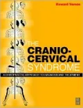 The Cranio Cervical Syndrome : Mechanisms, Assessment and Treatment