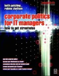 Corporate Politics for IT Managers: How to get Streetwise