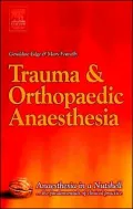 Trauma & Orthopaedic Anaesthesia: Anaesthesia in a Nutshell