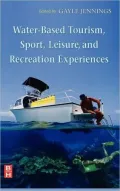 Water-Based Tourism, Sport, Leisure, And Recreation Experiences