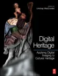 Digital Heritage: Applying Digital Imaging to Cultural Heritage
