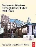 Modern Architecture Through Case Studies 1945 to 1990 Divergence Within the Post-war Consensus