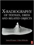 X-Radiography of Textiles, Dress and Related Objects