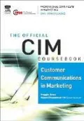 Cim Coursebook 05/06 Customer Communications in Marketing