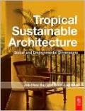 Tropical Sustainable Architecture: Social and Environmental Dimensions