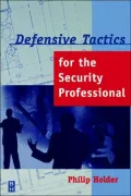 Defensive Tactics for the Security Professional