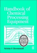 Handbook of Chemical Processing Equipment