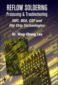 Reflow Soldering Processes : SMT, BGA, CSP and Flip Chip Technologies