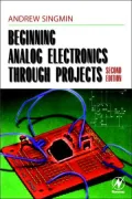 Beginning Analog Electronics Through Projects