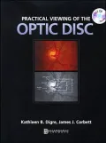Practical Viewing of the Optic Disc: A Practical Guide