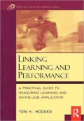 Linking Learning and Performance: A Practical Guide to Measuring Learning and On-the-Job Application