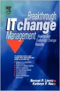 Breakthrough Change Management: How to Get Enduring Change Results