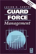 Guard Force Management, Updated Edition