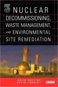 Nuclear Decommissioning, Waste Management, And Environmental Site Remediation