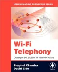 Wi-Fi Telephony: Challenges and Solutions for Voice over WLANs