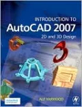 Introduction to AutoCAD 2007: 2D and 3D Design