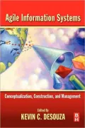 Agile Information Systems: Conceptualization, Construction, and Management