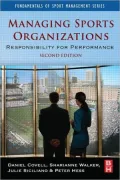 Managing Sports Organizations: Responsibility for Performance